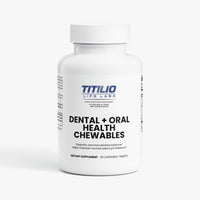 Dental + Oral Health Chewables Vital Nutra - Titilio Life Labs - Titilio.com