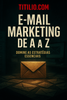 E-book: E-mail Marketing de A a Z