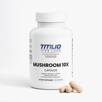 Mushroom Complex 10 X Vital Nutra - Titilio Life Labs - Titilio.com