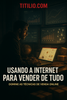 E-book: Usando a Internet para Vender de Tudo